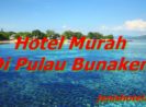 8 Hotel Murah di Pulau Bunaken Paling Populer
