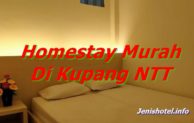 8 Homestay Murah di Kupang NTT yang Bagus mulai Rp.95.000,- per malam